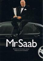 Mr Saab : [ber&auml;ttelsen om Erik Carlsson "p&aring; taket" : rallysportens f&ouml;rsta v&auml;rldsstj&auml;rna