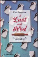 I lust och n&ouml;d. Om &auml;ktenskapets alla faser och fasor