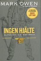 Ingen hj&auml;lte : elitsoldat i U.S. Navy Seals