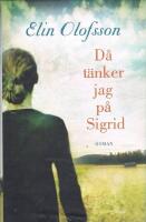 D&aring; t&auml;nker jag p&aring; Sigrid