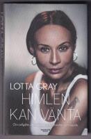 Himlen kan v&auml;nta : om cellgifter, champagne och luftslottet som rasade