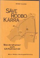 S&auml;ve R&ouml;dbo K&auml;rra. Sev&auml;rdheter och utflyktsm&aring;l