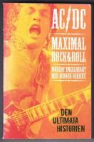 AC/DC Maximal Rock & Roll : den ultimata historien