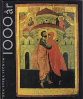 Den ryska ikonen 1000 &aring;r : Nationalmuseum 16.12.1988-27.3.1989