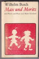 Max und Moritz mit Plisch und Plum und Maler Klecksel