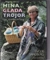 Mina glada tr&ouml;jor : id&eacute;er till kreativ stickning