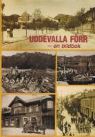 Uddevalla f&ouml;rr : en bildbok
