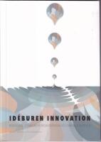 Id&eacute;buren innovation : nyskapande l&ouml;sningar p&aring; organisatoriska och samh&auml;lleliga behov