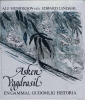Asken Yggdrasil : en gammal gudomlig historia
