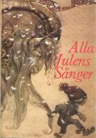 Alla julens s&aring;nger [Musiktryck]