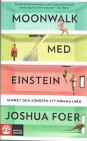 Moonwalk med Einstein : minnet och konsten att komma ih&aring;g