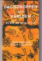 Daggdroppen och v&auml;rlden. En bok om Satyajit Ray