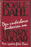 Den underbara historien om  Henry Sugar och fyra andra rysare
