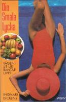 Din smala lycka : v&auml;gen ut ur bantarlivet