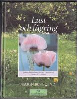 Lust och f&auml;gring : tr&auml;dg&aring;rdsm&auml;nniskors dr&ouml;mmar och verklighet