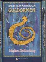 Sagor fr&aring;n nattskogen. Guldormen