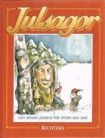 Julsagor och annan l&auml;sning f&ouml;r stora och sm&aring;