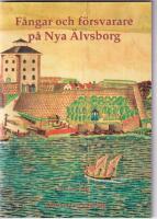 F&aring;ngar och f&ouml;rsvarare p&aring; Nya &Auml;lvsborg