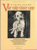 V&aring;r valp v&auml;xer upp