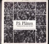 P&aring; pl&aring;ten : G&ouml;teborg p&aring; bild under ett sekel