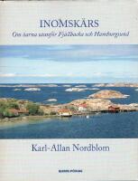 Inomsk&auml;rs : om &ouml;arna utanf&ouml;r Fj&auml;llbacka och Hamburgsund