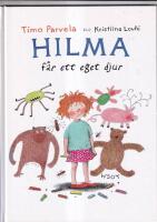 Hilma f&aring;r ett eget djur