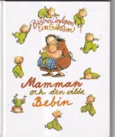 Mamman och den vilda bebin