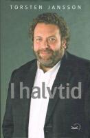 Torsten Jansson - I halvtid