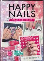 Happy nails : fixa snygga naglar enkelt
