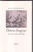 &Ouml;dets fingrar : en historisk tankelek