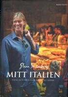 Mitt Italien : pasta och pizza fr&aring;n norr till s&ouml;der