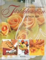 T&aring;rtdekoration p&aring; nya s&auml;tt