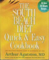 The South Beach Diet Quick and Easy Cookbook 200 Delicious Recipes Ready in 30 Minutes or Less