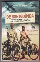 De bortgl&ouml;mda : andra v&auml;rldskriget i Afrika, Asien, Oceanien och Latinamerika
