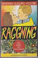 Raggning : om k&auml;rlek och k&ouml;nsmarknad