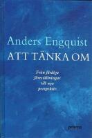 Att t&auml;nka om : fr&aring;n f&auml;rdiga f&ouml;rest&auml;llningar till nya perspektiv