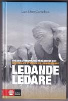 Ledande ledare : organisationskultur, f&ouml;r&auml;ndring och konsten att utveckla en ledningsgrupp