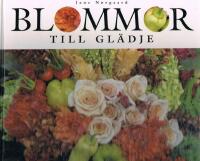 Blommor till gl&auml;dje
