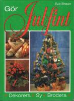 G&ouml;r julfint : [dekorera, sy, brodera]