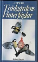 Tr&auml;dg&aring;rdens vinterf&aring;glar. Best&auml;mning och utfodring av f&aring;gelbordets g&auml;ster