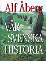 V&aring;r Svenska Historia