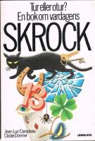 Tur eller otur? : en bok om vardagens skrock