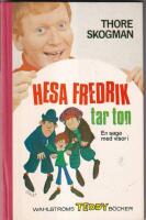Hesa Fredrik tar ton. En saga med visor