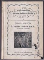 Bland indianer i Ekvadors urskogar. Tre &aring;rs resor och forskningar del I