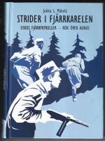 Strider i Fj&auml;rrkarelen : OsKus fj&auml;rrpatruller : r&ouml;k &ouml;ver Aunus