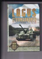 Lagus' stormkanoner : stormkanonbataljonen i strid 1943-1944