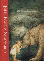 John Bauers sagov&auml;rld: F&ouml;r l&auml;nge l&auml;nge sedan