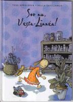 Sov nu, Vesta-Linn&eacute;a