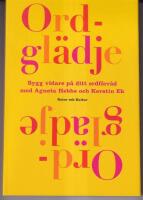 Ordgl&auml;dje : bygg vidare p&aring; ditt ordf&ouml;rr&aring;d