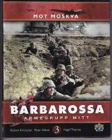 Mot Moskva : arm&eacute;grupp Mitt